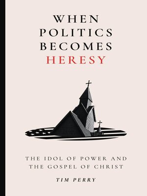 cover image of When Politics Becomes Heresy